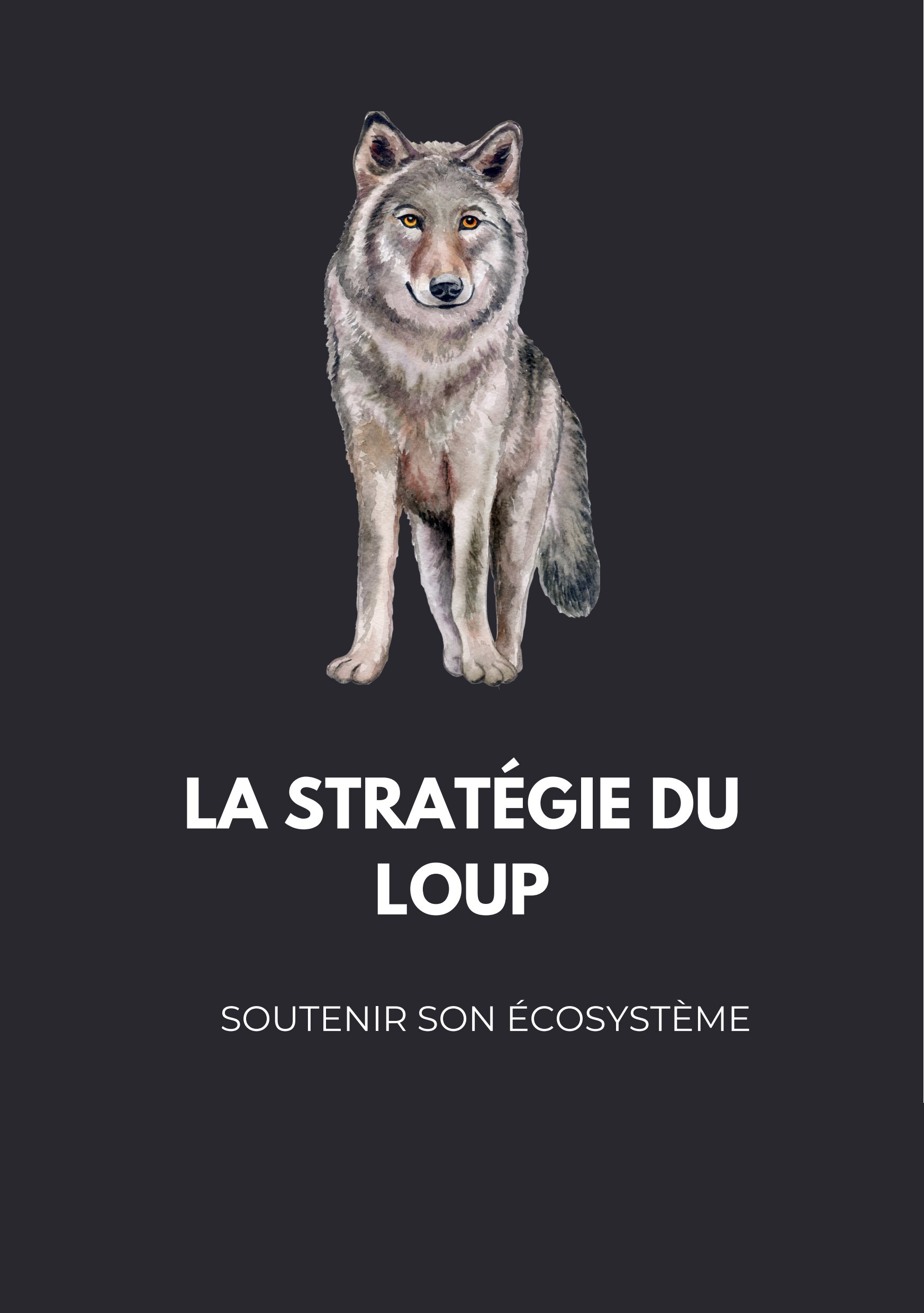 LA STRATÉGIE DU LOUP